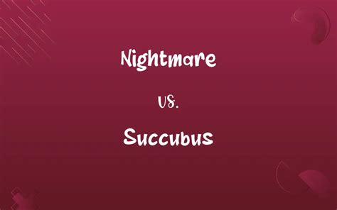 nightmare succubus of|Succubus vs Nightmare